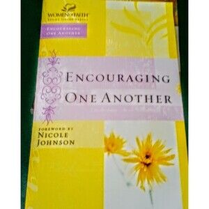 Women of Faith Study Guide Ser Encouraging One Another Fwd by Nicole Johnson